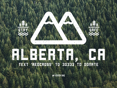 Alberta - Stay safe ab alberta canada fire icon kenzie cameron logo mountains nature stay safe trees ymmfire