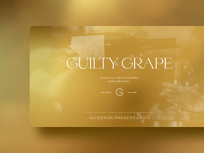 The Guilty Grape Wine Investor Presentation