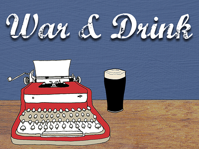 War And Drink Podcast Logo dos emes design matt megrue podcast war drink william faulkner
