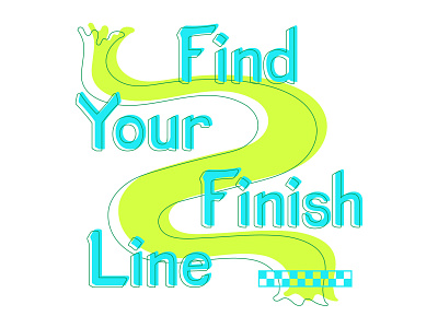 Find Your Finish Line finish line illustrator typography vector