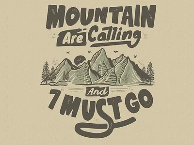 Mountain Are calling vintage design adventure branding design drawing graphic design illustration lettering logo mountain vintagedesign