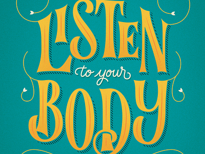 Listen To Your Body design graphic design handlettering illustration lettering lettering artist postcard poster typography vector