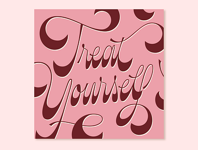 Treat Yourself graphic design handlettering illustration inspiration lettering lettering artist postcard quote social media typography