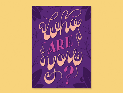 Who Are You graphic design handlettering illustration inspiration lettering lettering artist poster procreate procreate app procreate art typography