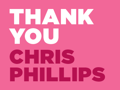 BIG Thank you to Chris Phillips dribbble simple thankyou typeface