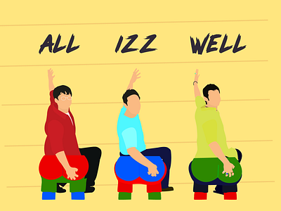 All Izz Well - Dribbble Weekly Warm-up 3idiots all dribbble dribbleweeklywarmup illustraion izz mantra well