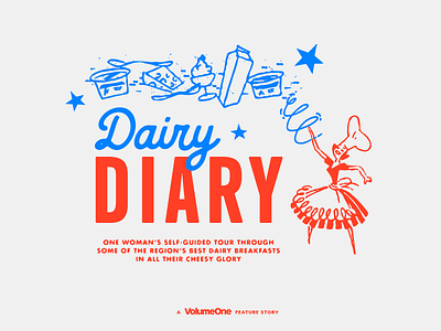 Dairy Diary Editorial + Branding branding cheesy dairy eau claire editorial editorial layout lettering old school typography vintage wisconsin