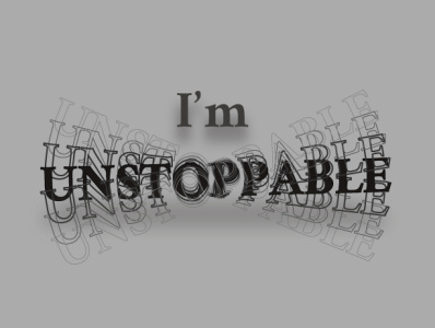I'm Unstoppable adobeillustrator creative creativedesign creativity graphic design graphic designer learndesign learning