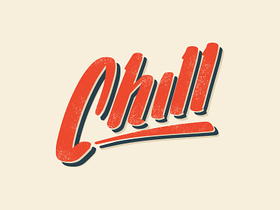 Chill Handlettering ailyak chill digital grunge hand handlettering hugge lettering relax texture vector