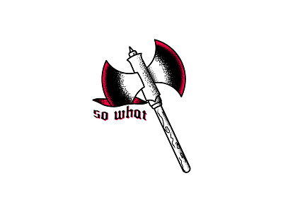 So What Axe axe blood hack hacked illustration old school stab stabbed tattoo wound