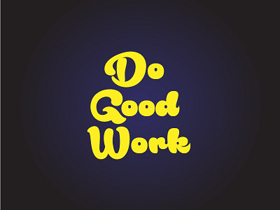 Do go work color font quote text type work yellow