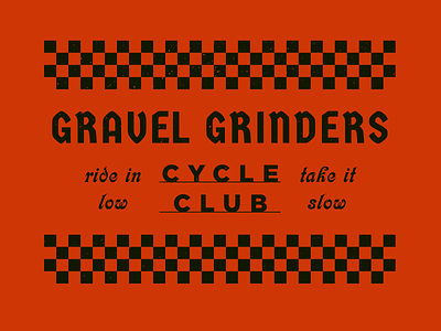 Gravel Grinders C.C. bicycle bike club cycle typography