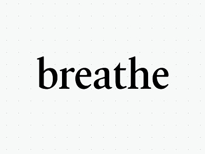 Breathe breathe letter typography