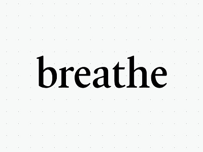 Breathe