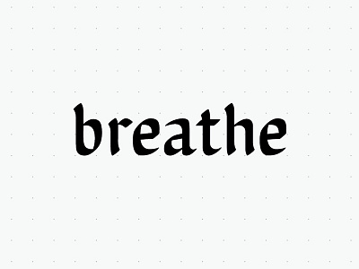 Breathe2 breathe letter typography