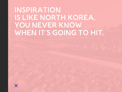 North Korea = Inspiration fun funny humour inspiration korea north quote