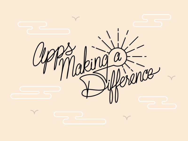 Apps Making a Difference infographic mobile hand lettering sun lettering typography clouds sky script type