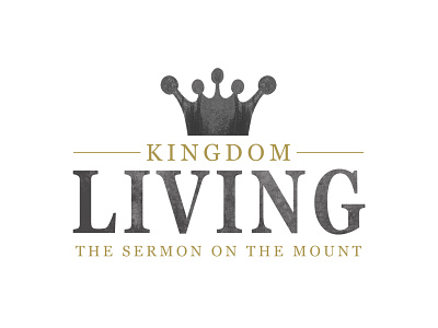 Kingdom Living Sermon Series church church ministry design graphic design matthew sermon artwork sermon on the mount sermon series