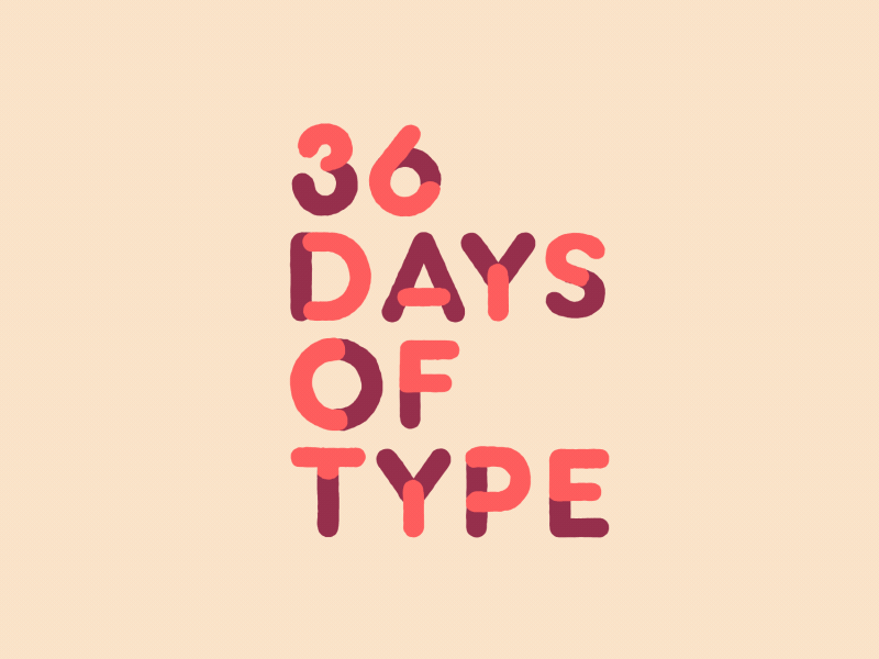 36 Days Of Type completed