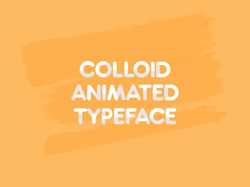 Colloid 2d animation after efffects animation animography frame by frame mograph motion graphics typography vector