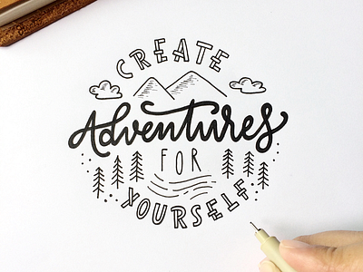 Create adventures for yourself hand lettering lettering logo monoline typography