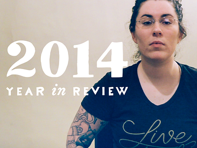 2014 Year In Review handlettering lettering logo typography