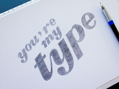 You're My Type handlettering lettering logo typography