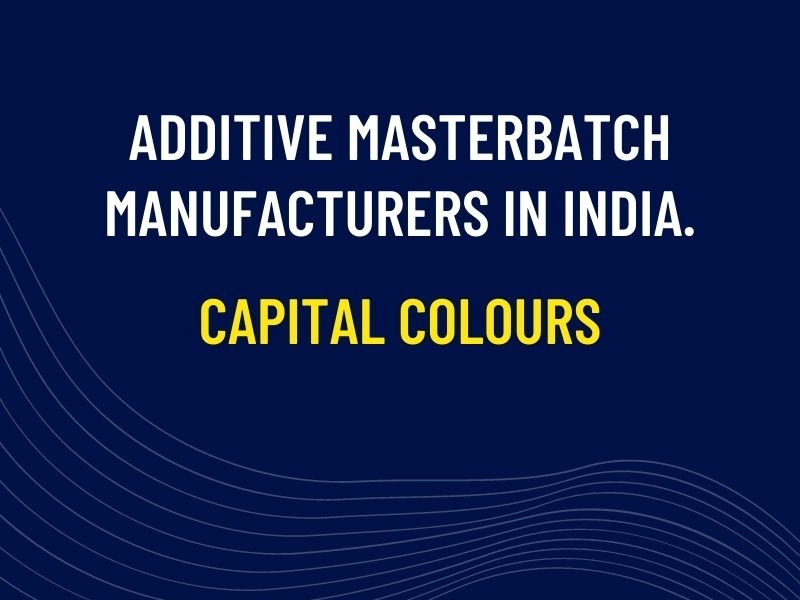 Additive Masterbatch Manufacturers in India. by Capital Colours on Dribbble