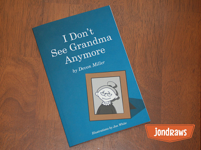 "I don't see Grandma anymore" cover book design design graphic design illustration