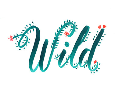 Lettering — Wild branding design graphic designer handmade illustration lettering letters logo natural type typography wip