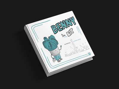 Illustrated Book — Benny The Bit art book book illustration branding character design digital drawing graphic graphic design lettering logo