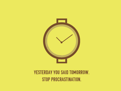 Stop Procrastination from Nike action graphic illustration nike procrastination quote said stop tomorrow typography vector watch yesterday