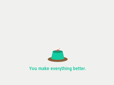 You make everything better better dessert everything food graphic green illustration jello jelly make vector