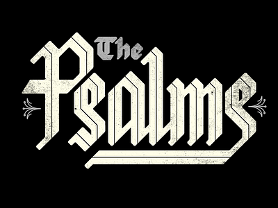 The Psalms bible blackletter flowers geometric inline lettering medieval old testament psalms typography