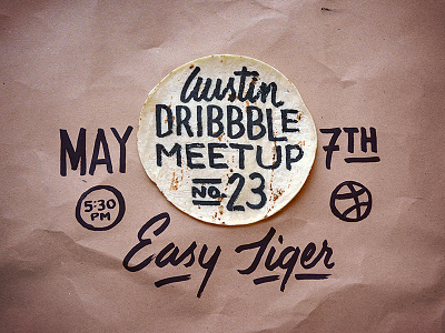 ATX Dribbble Meetup #23 atx austin beer dribbble lettering meetup tortilla typography