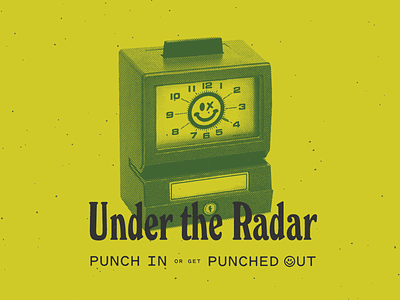 Bryan B. Butler's PUNCH OUT aiga austin clock halftone happy face mr. yuk poster promo punch in punch out smiley face sticker talk time card time clock under the radar winston elongated xerox