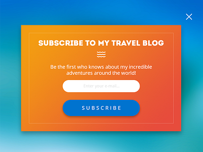 Daily UI Challenge Day 016 - Pop-up / overlay blog bright contrast form modern overlay popup subscribe travel ui ux