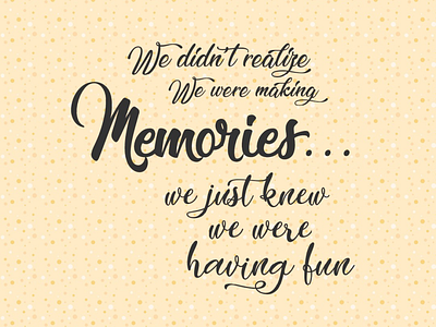 Quotes about Memories calligraphy friendship memories quotes typography