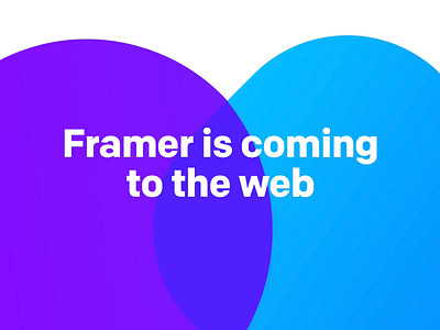 Framer is coming to the web code collaboration comments design framer interface prototype sharing ui web