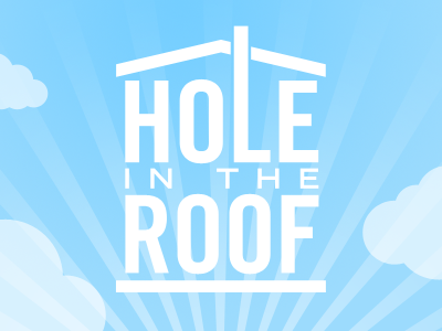 Hole In The Roof