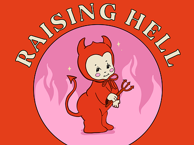 Raise hell, make it cute cute design devil flames hell illustration kewpie retro typography
