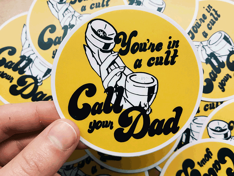 You're in a cult, call your dad | MFM quote 70s hand lettering hand type my favorite murder podcast sticker stickermule