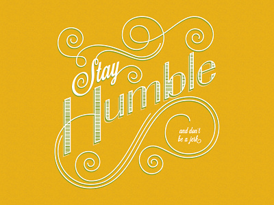 Stay Humble creative mornings design humble typography vector yellow
