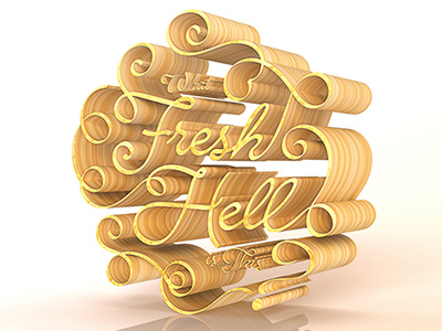 What Fresh Hell is this? 3d curves illustration illustrator photoshop photoshop 3d quotes render typography woodgrain