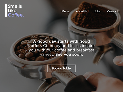 Smells Like Coffee | Coffee Shop Landingpage branding design figma graphic design landingpage sketch ui user interface web website
