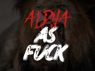 Alpha As Fuck brush design graphic graphics illustrator lettering logo photoshop type. typography vecror alpha