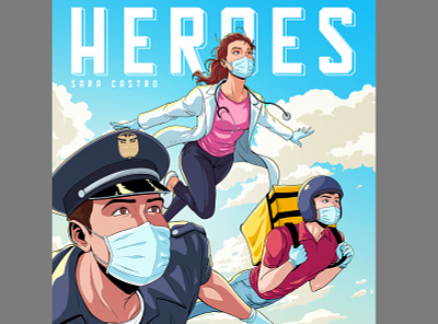 Sara Castro - Heroes album cover art direction character design coronavirus covid19 design illustration music panama