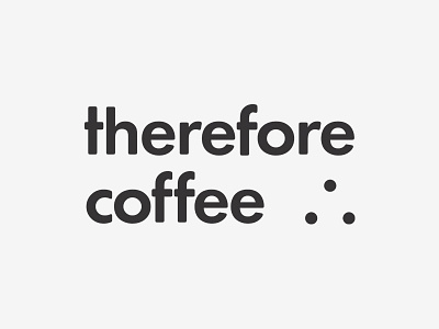 Therefore Coffee coffee design icon logo logomark simple therefore type