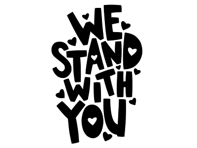 We Stand with You camiah hand drawn hand drawn heart illustration lettering