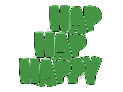 Hap Hap Happy camiah hand drawn hand drawn heart illustration lettering